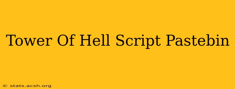 Tower Of Hell Script Pastebin