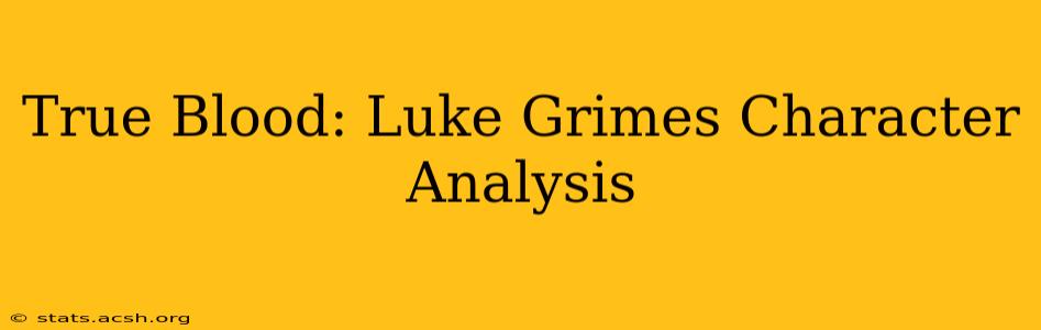 True Blood: Luke Grimes Character Analysis