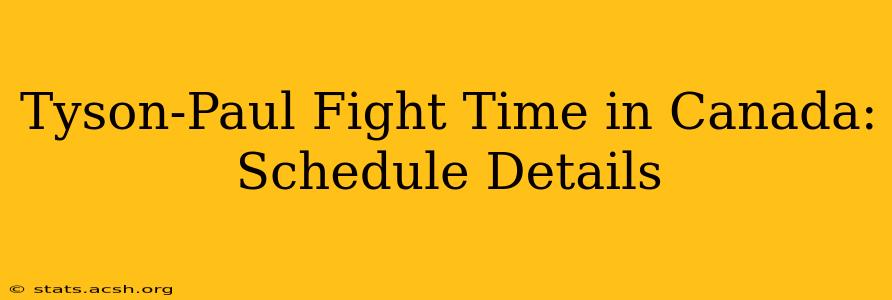 Tyson-Paul Fight Time in Canada: Schedule Details