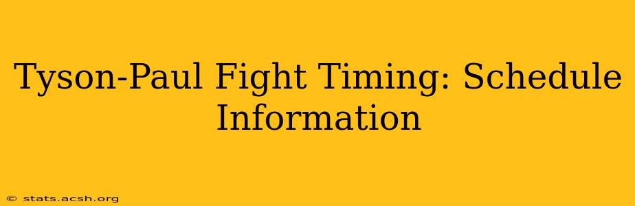 Tyson-Paul Fight Timing: Schedule Information