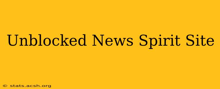 Unblocked News Spirit Site