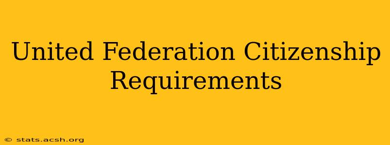 United Federation Citizenship Requirements