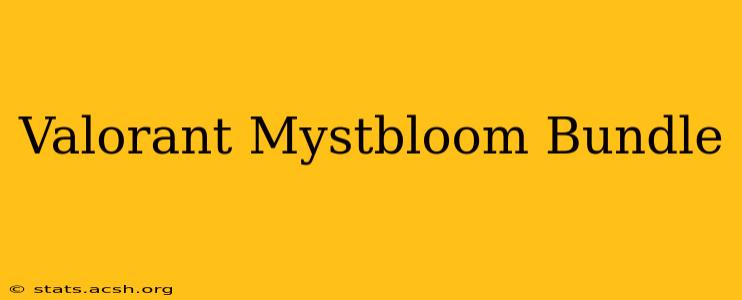 Valorant Mystbloom Bundle