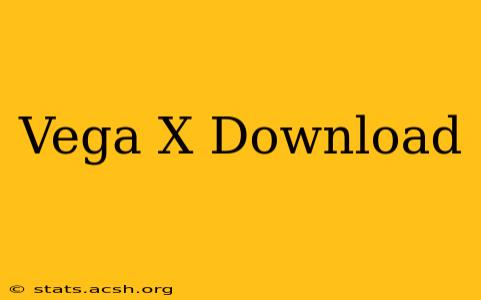 Vega X Download