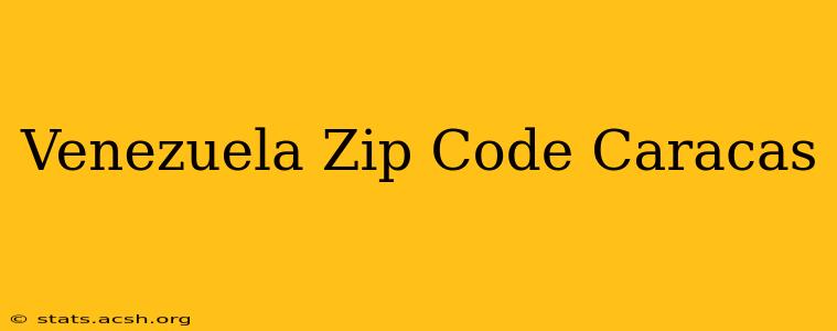 Venezuela Zip Code Caracas