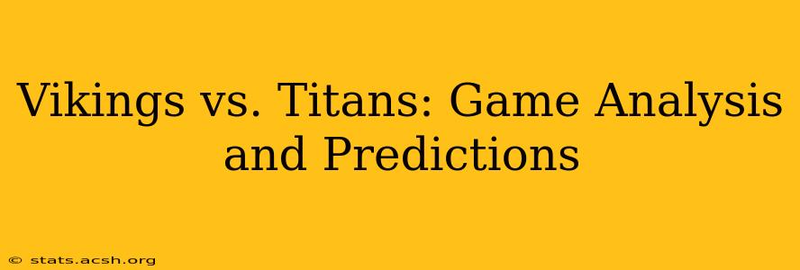 Vikings vs. Titans: Game Analysis and Predictions