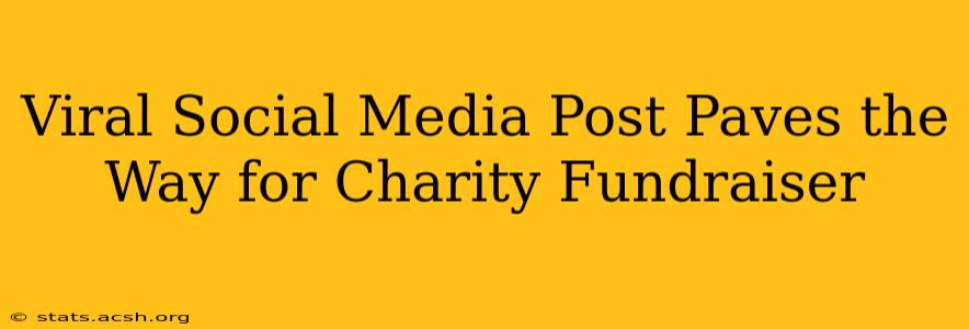 Viral Social Media Post Paves the Way for Charity Fundraiser