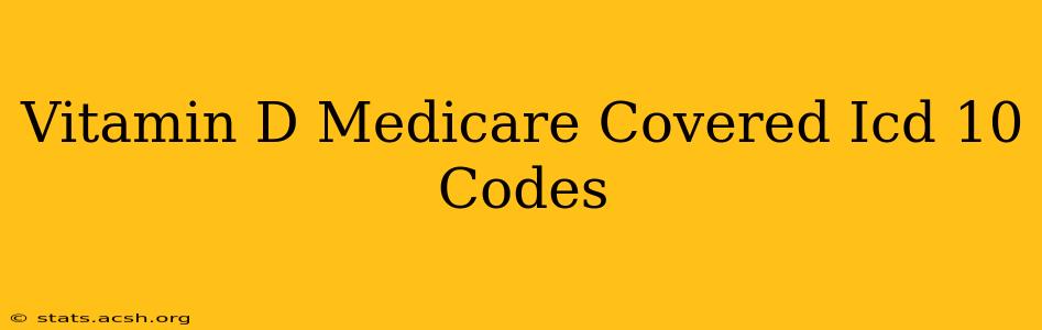 Vitamin D Medicare Covered Icd 10 Codes