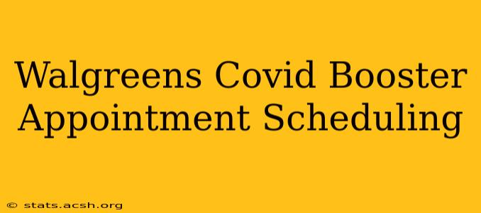 Walgreens Covid Booster Appointment Scheduling