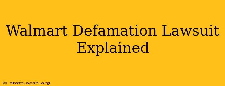 Walmart Defamation Lawsuit Explained