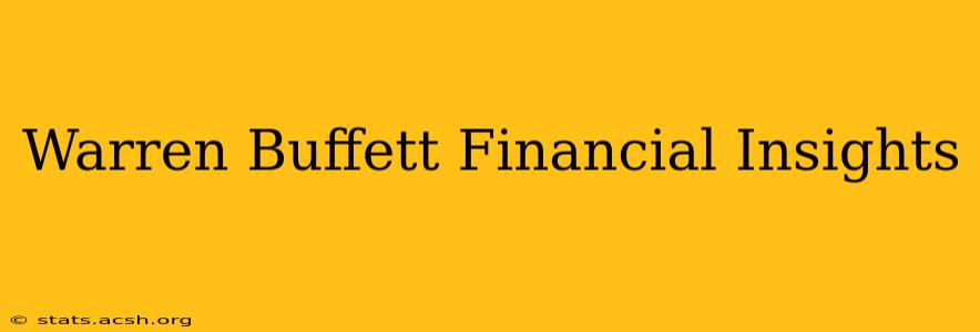 Warren Buffett Financial Insights