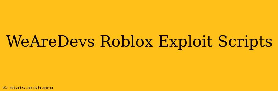 WeAreDevs Roblox Exploit Scripts