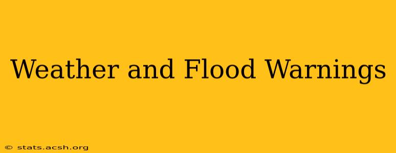 Weather and Flood Warnings