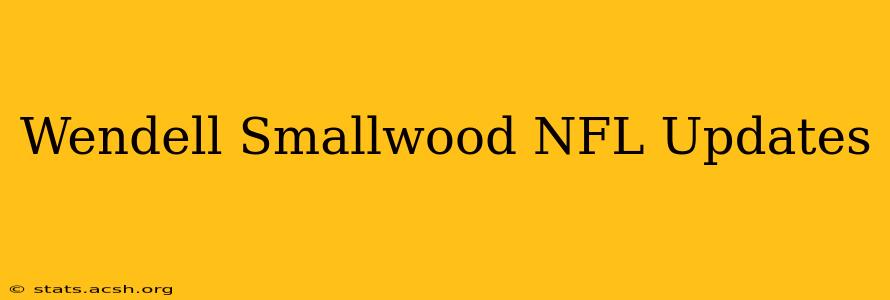 Wendell Smallwood NFL Updates