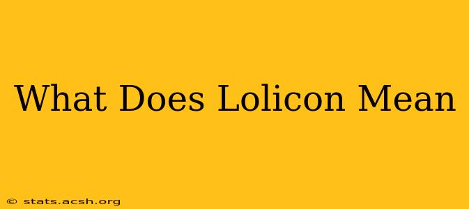 What Does Lolicon Mean