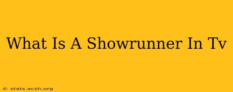 What Is A Showrunner In Tv