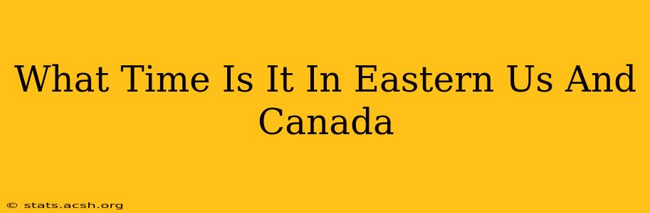 What Time Is It In Eastern Us And Canada