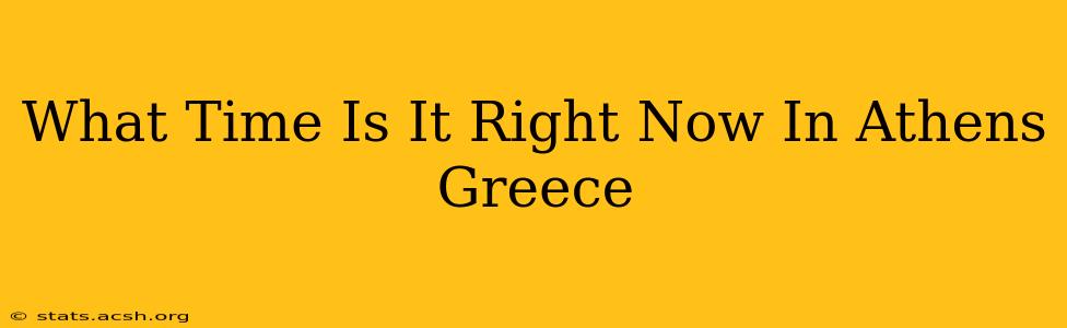 What Time Is It Right Now In Athens Greece