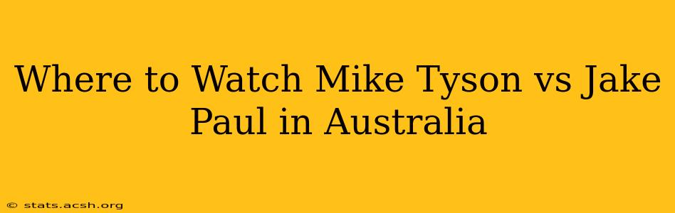 Where to Watch Mike Tyson vs Jake Paul in Australia