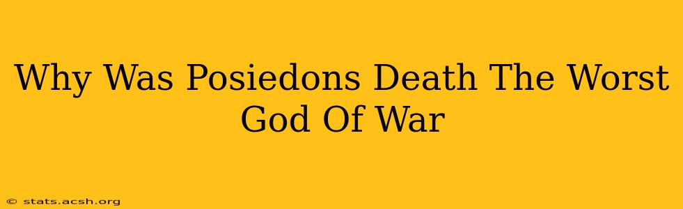 Why Was Posiedons Death The Worst God Of War