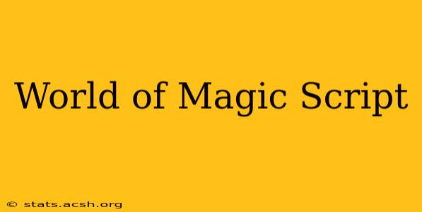 World of Magic Script